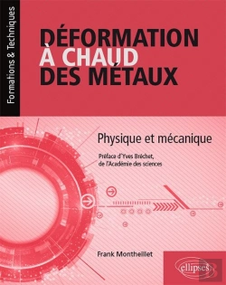 Bertrand.pt - Déformation À Chaud Des Métaux ; Physique Et Mécanique