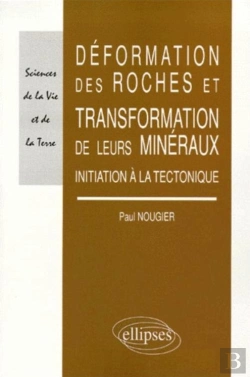 Bertrand.pt - Déformation Des Roches Et De Leurs Minéraux - Initiation À La Tectonique