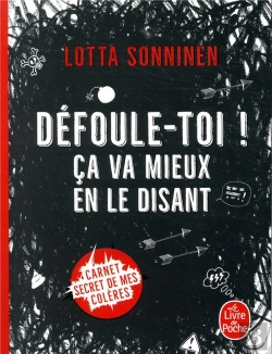Bertrand.pt - Défoule-Toi ! Ça Va Mieux En Le Disant ; Carnet Secret De Mes Colères