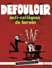 Défouloir ; Collègues De Bureau