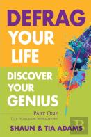 Defrag Your Life, Discover Your Genius