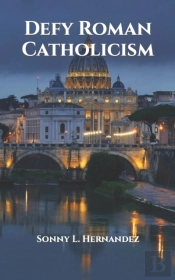 Defy Roman Catholicism