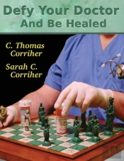 Defy Your Doctor And Be Healed