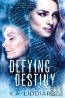 Defying Destiny