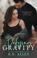 Defying Gravity (A Romance Novel)