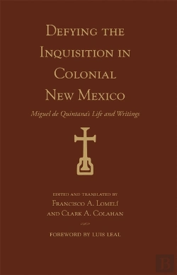 Bertrand.pt - Defying The Inquisition In Colonial New Mexico