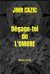 Dégage-Toi De L'Ombre