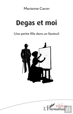 Bertrand.pt - Degas Et Moi ; Une Petite Fille Dans Un Fauteuil