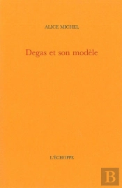 Degas Et Son Modele