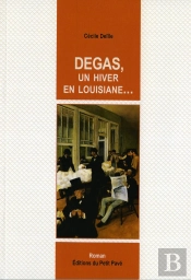 Degas, Un Hiver En Lousiane