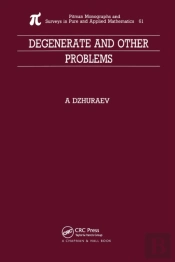Degenerate And Other Problems