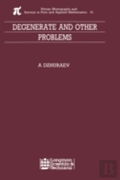 Degenerate And Other Problems