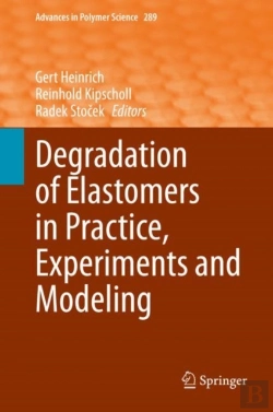 Bertrand.pt - Degradation Of Elastomers In Practice, Experiments And Modeling