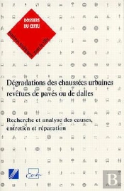 Dégradations Des Chaussées Urbaines Revêtues De Pavés Ou De Dalles