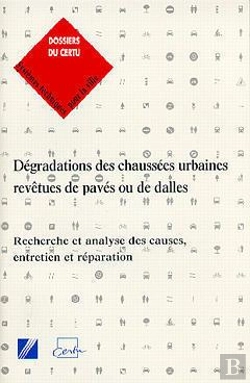 Bertrand.pt - Dégradations Des Chaussées Urbaines Revêtues De Pavés Ou De Dalles