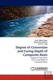 Degree Of Conversion And Curing Depth Of Composite Resin