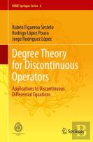 Degree Theory For Discontinuous Operators