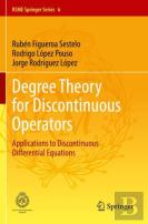 Degree Theory For Discontinuous Operators