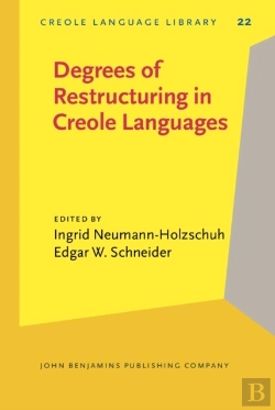 Bertrand.pt - Degrees Of Restructuring In Creole Languages