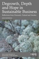 Degrowth, Depth And Hope In Sustainable Business