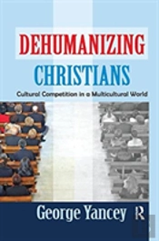 Dehumanizing Christians