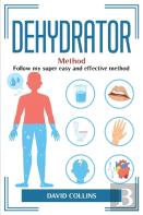 Dehydrator Method