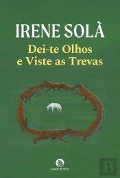 Dei-Te Olhos E Viste As Trevas