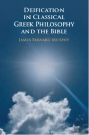 Deification In Classical Greek Philosophy And The Bible