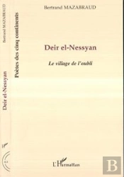Deir El-Nessyan ; Le Village De L'Oubli