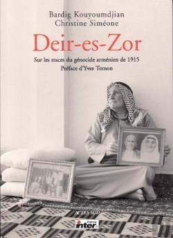 Bertrand.pt - Deir-Es-Zor : Sur Les Traces Du Génocide Arménien De 1915