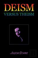 Deism Versus Theism