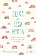 Deixa Lá Essa M*rda