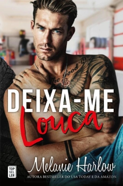 Bertrand.pt - Deixa-Me Louca (Bellamy Creek 1)