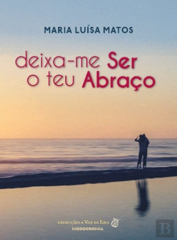 Bertrand.pt - Deixa-me ser o teu Abraço