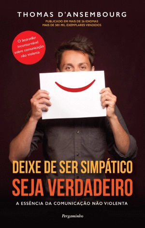 Deixe de Ser Simpático, Seja Verdadeiro