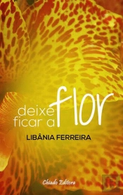 Deixe Ficar a Flor