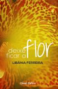 Deixe Ficar a Flor