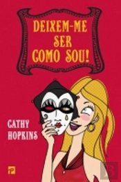 Deixem-me ser como sou!