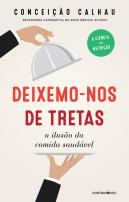 Deixemo-nos de Tretas
