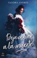 Deja Cantar A La Muerte