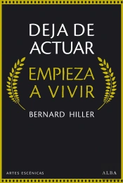 Deja De Actuar, Empieza A Vivir