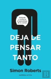 Deja De Pensar Tanto
