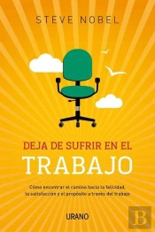 Deja De Sufrir En El Trabajo  
