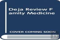 Deja Review Family Medicine, 2nd Edition (Int'L Ed)