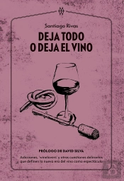 Deja Todo O Deja El Vino
