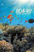 Deja-Vu Echoes Of The Past