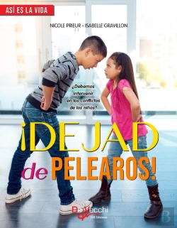 Bertrand.pt - ¡Dejad De Pelearos! ¿Debemos Intervenir En Los Conflictos De Los Niños?