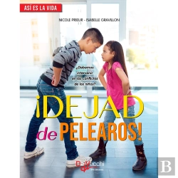 Bertrand.pt - ¡Dejad De Pelearos! ¿Debemos Intervenir En Los Conflictos De Los Niños?