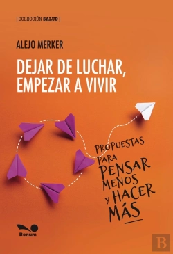 Bertrand.pt - Dejar De Luchar, Empezar A Vivir
