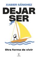 Dejar Ser. Otra Forma De Vivir